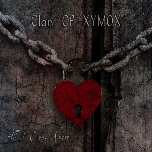 Clan Of Xymox - 2020-07-03. All I Ever Know - folder.jpg