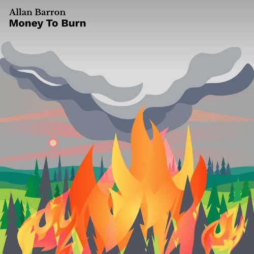 Allan Barron - Money To Burn - 2024 - cover.jpg
